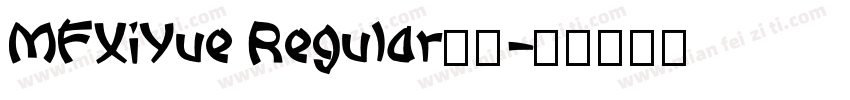 MFXiYue Regular字体字体转换
